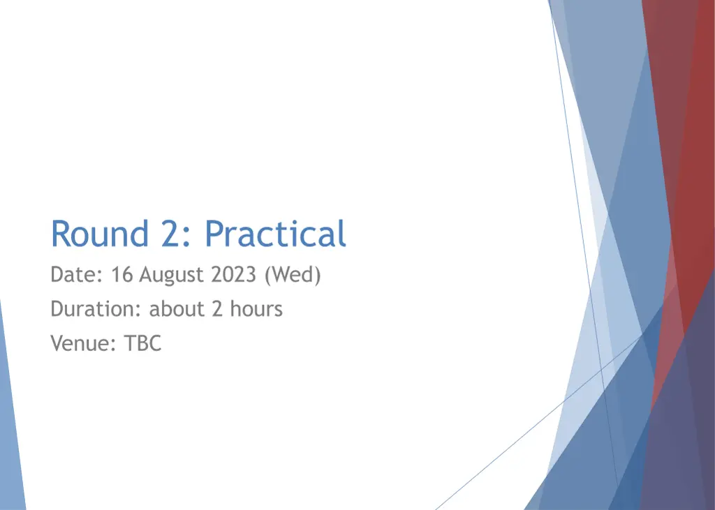 round 2 practical date 16 august 2023