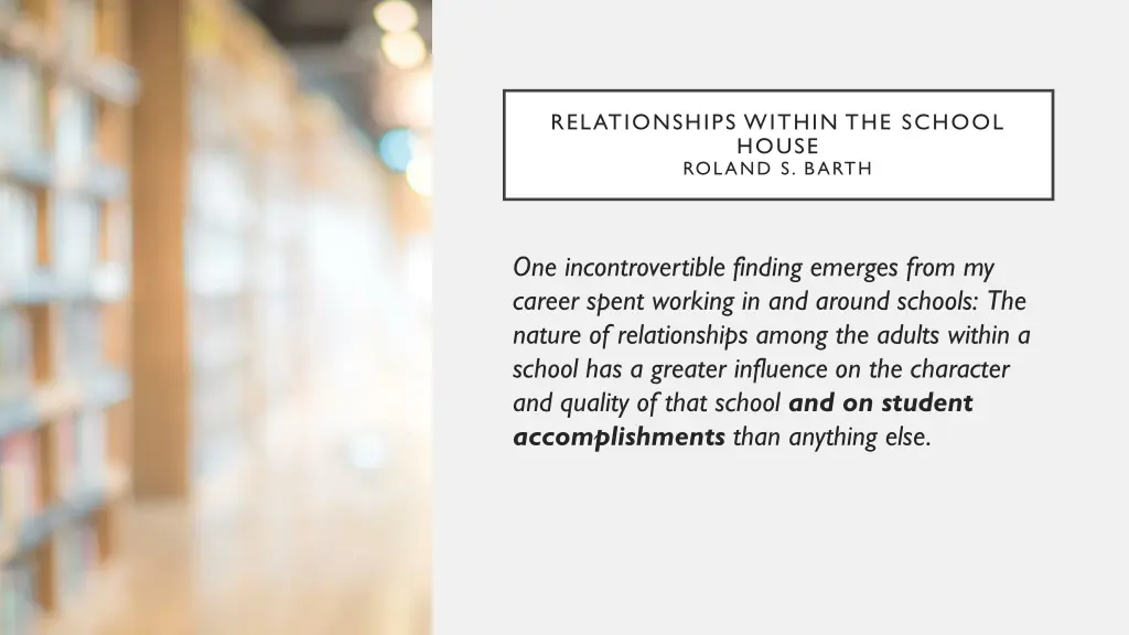 relationships within the school house roland