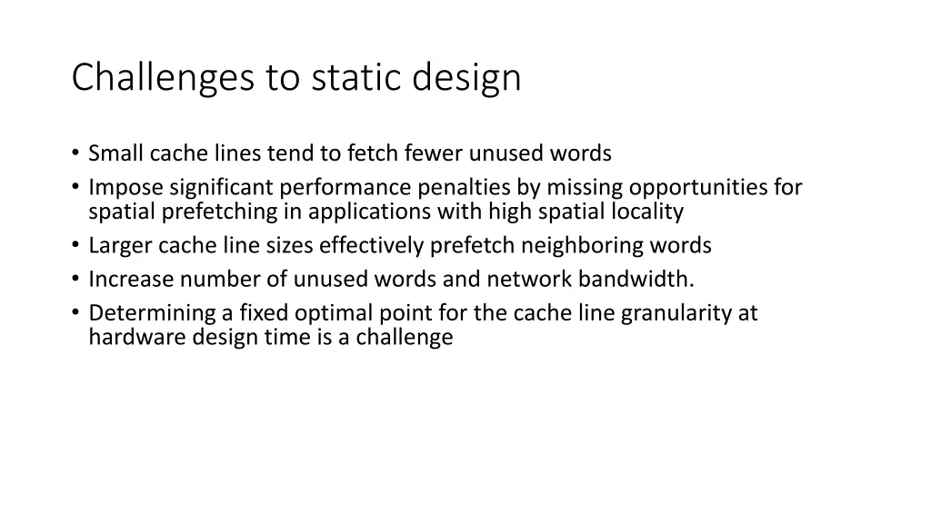 challenges to static design