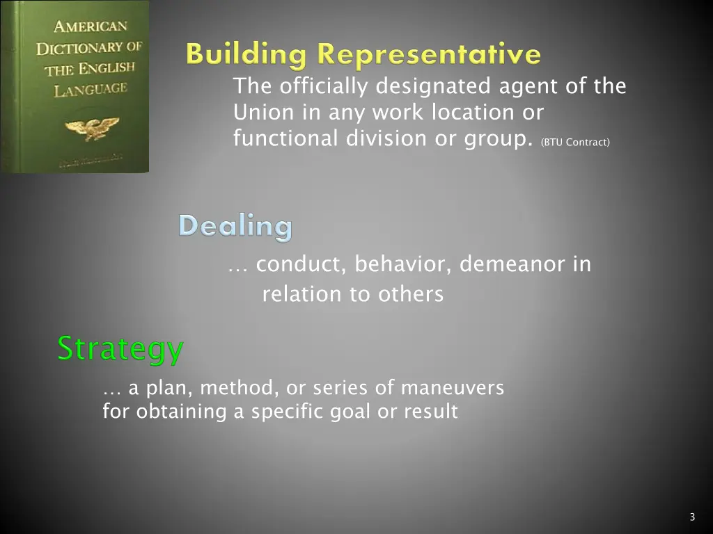 the officially designated agent of the union