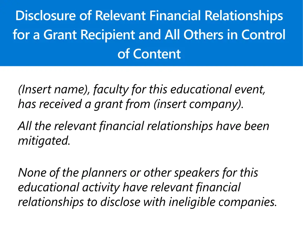 disclosure of relevant financial relationships 3