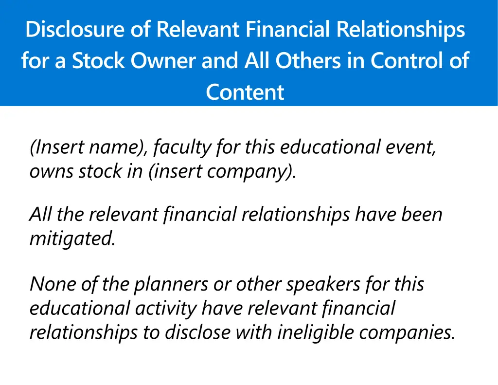 disclosure of relevant financial relationships 4