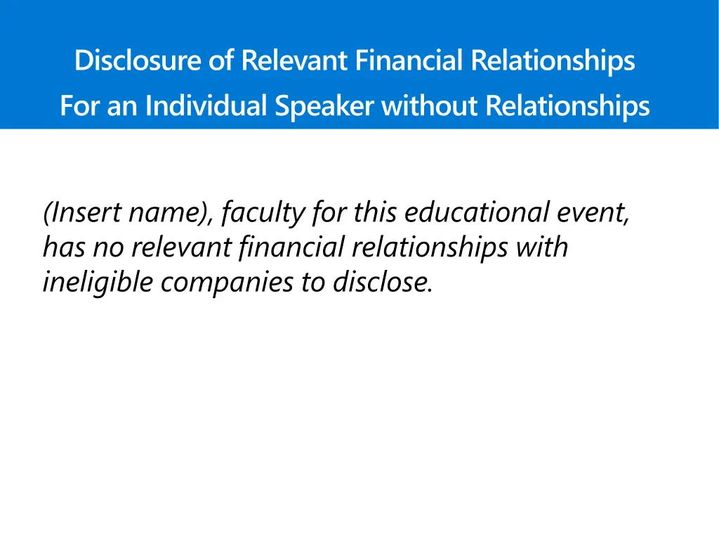 disclosure of relevant financial relationships