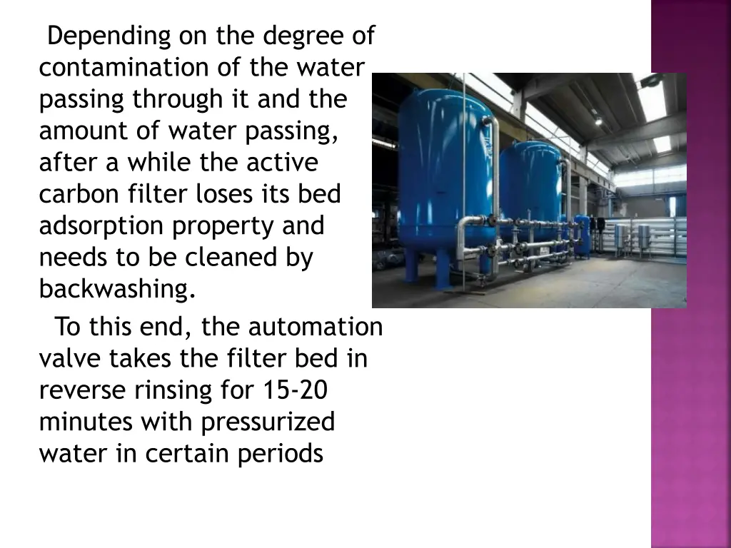depending on the degree of contamination