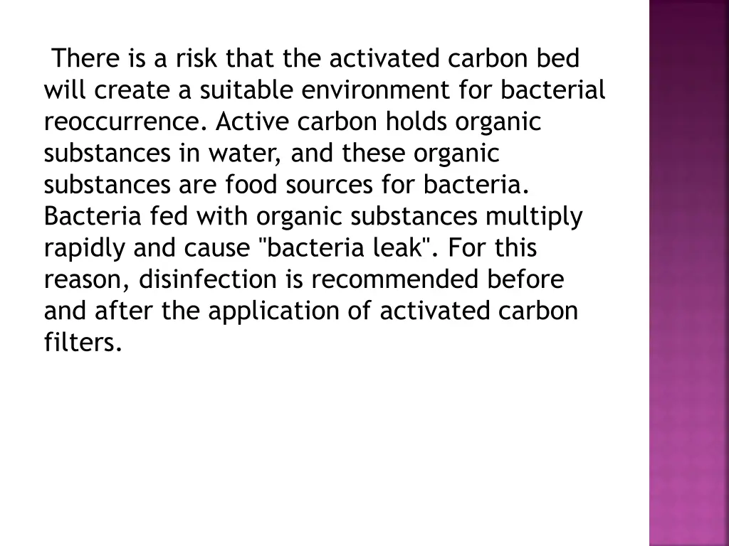 there is a risk that the activated carbon