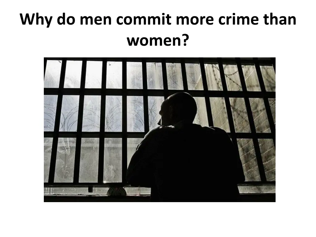 why do men commit more crime than women