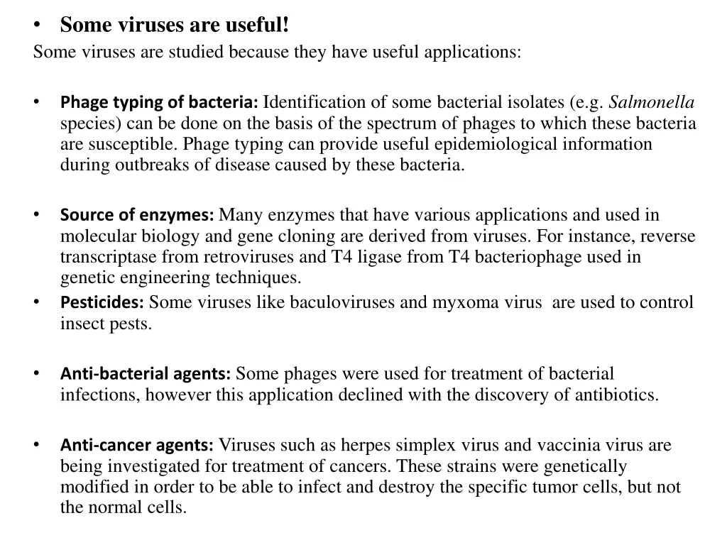 some viruses are useful some viruses are studied