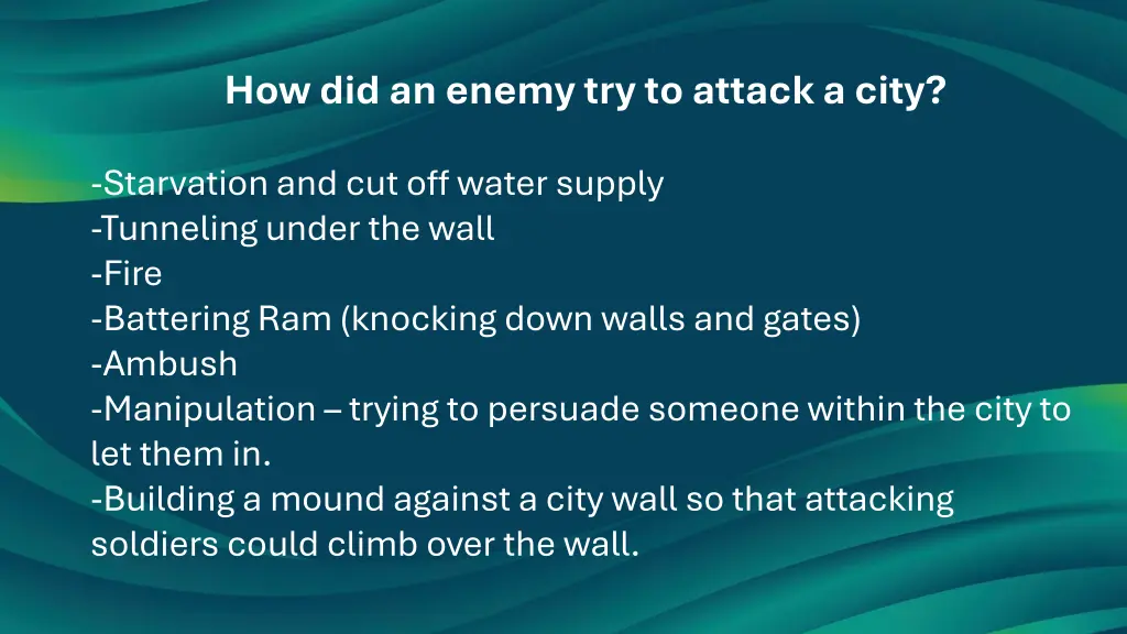 how did an enemy try to attack a city