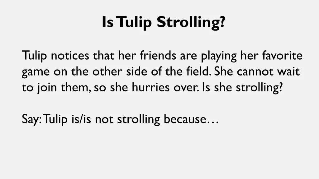 is tulip strolling 1