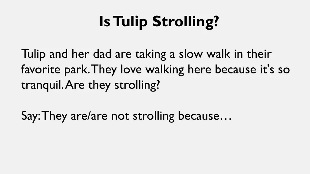 is tulip strolling 2