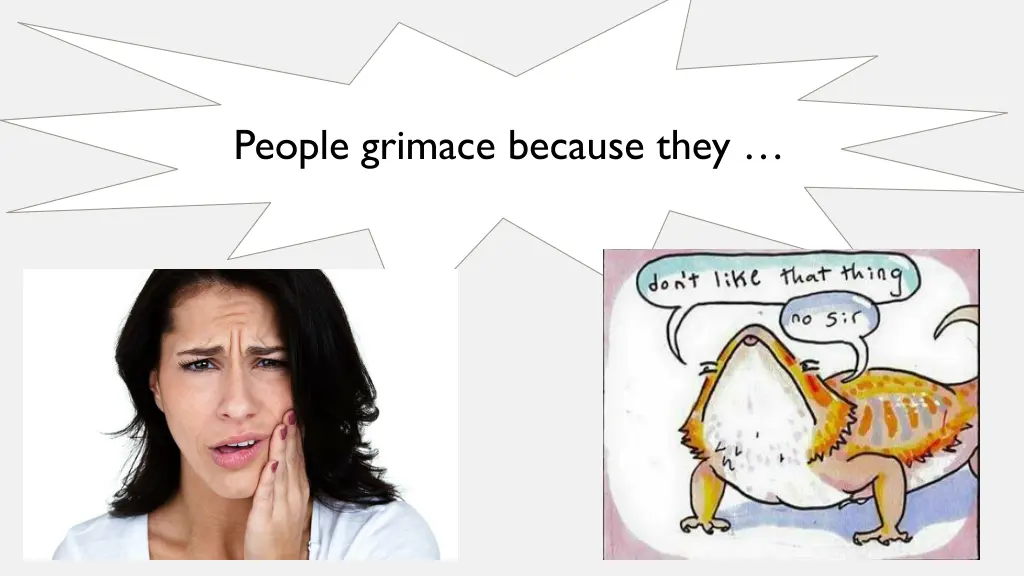 people grimace because they