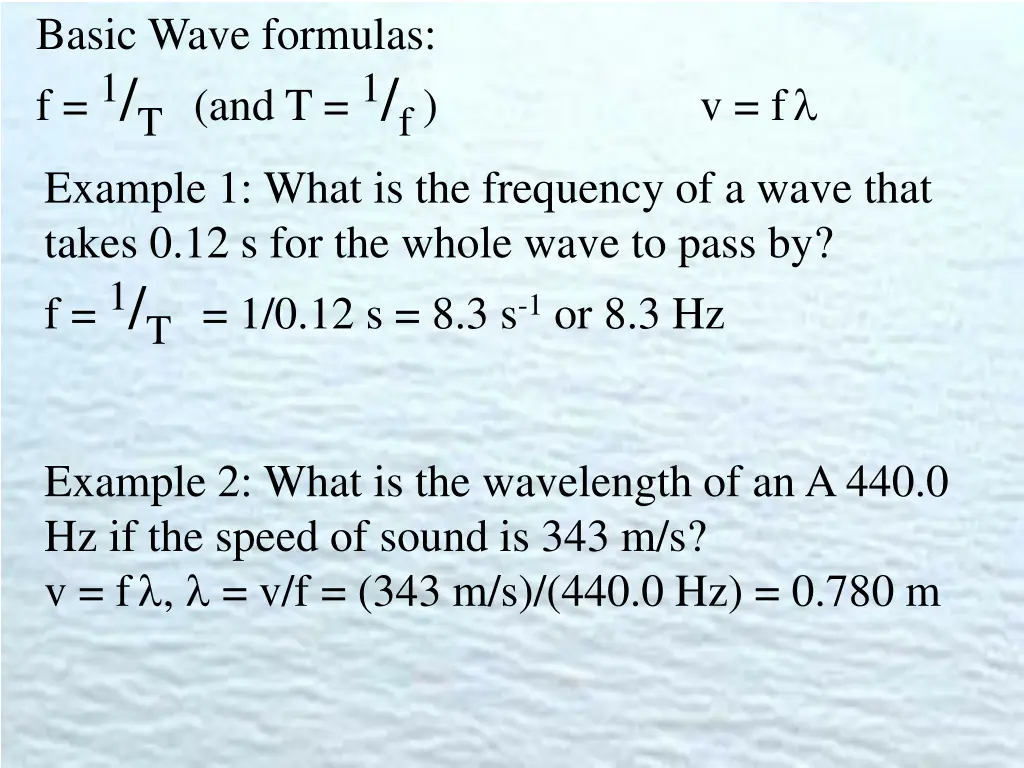 basic wave formulas f 1 t and t 1 f v f example