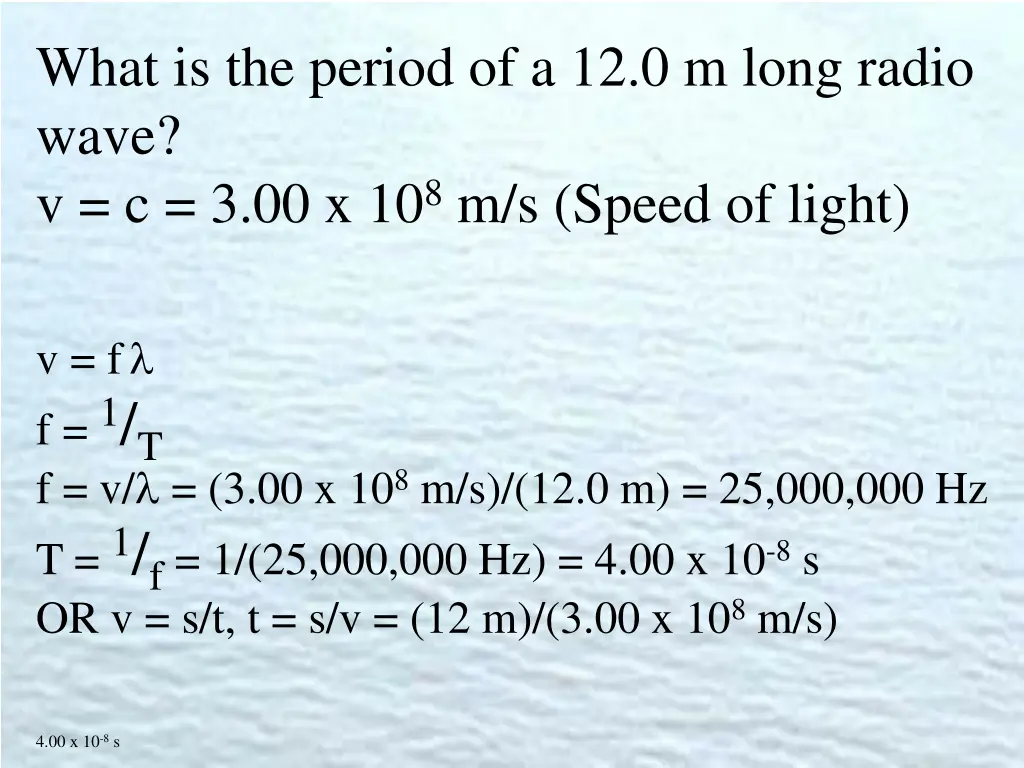 what is the period of a 12 0 m long radio wave