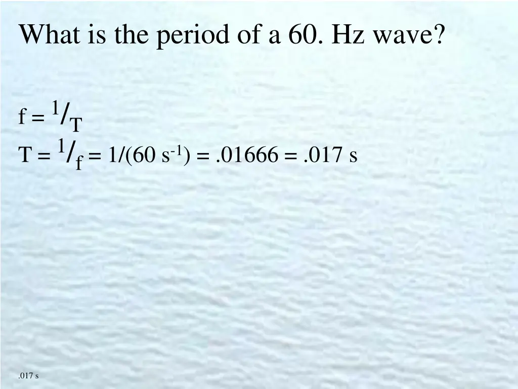 what is the period of a 60 hz wave