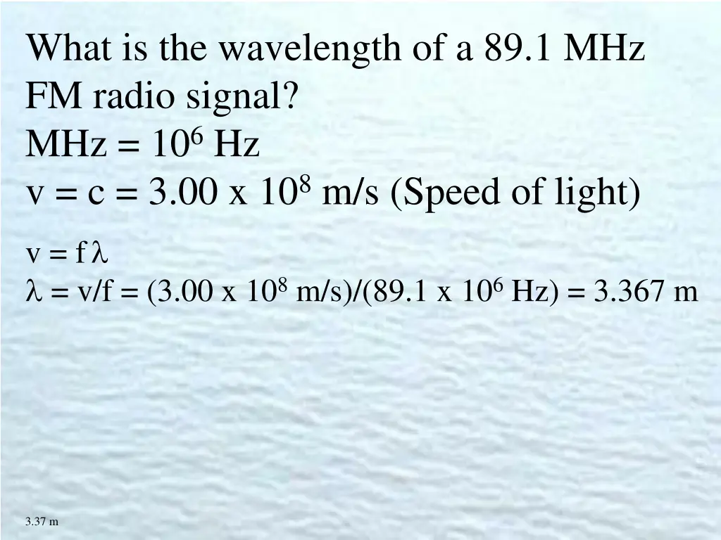 what is the wavelength of a 89 1 mhz fm radio