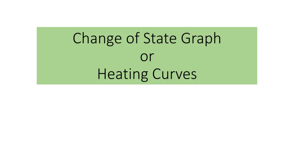 change of state graph or heating curves