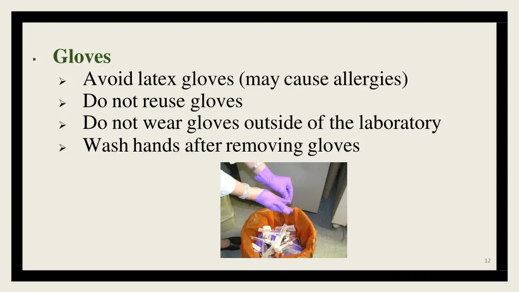 gloves avoid latex gloves may cause allergies
