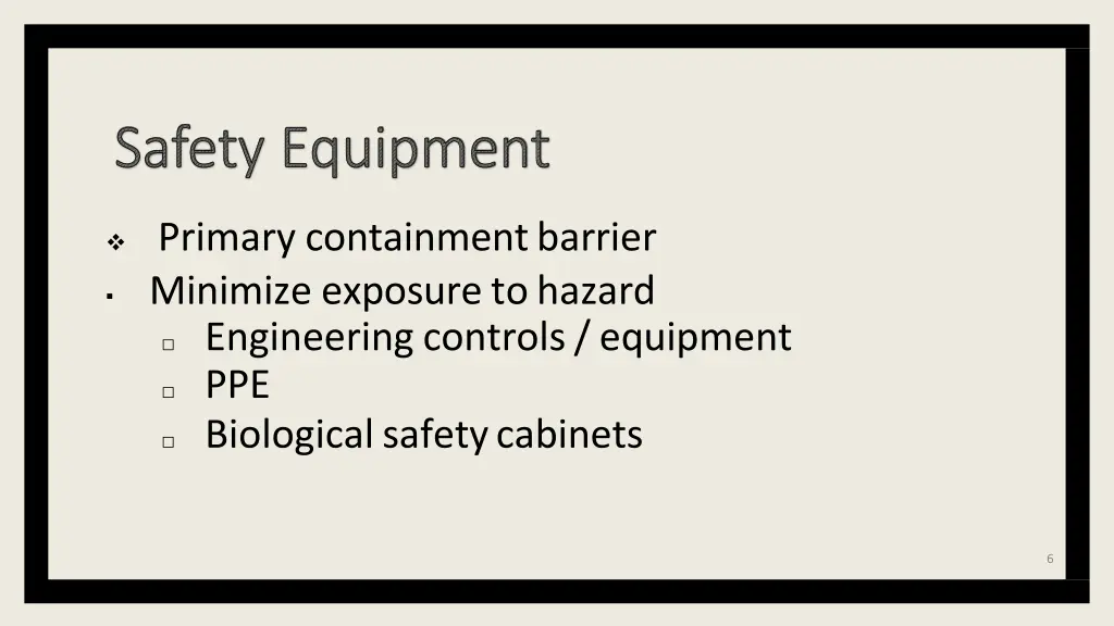 primary containment barrier minimize exposure