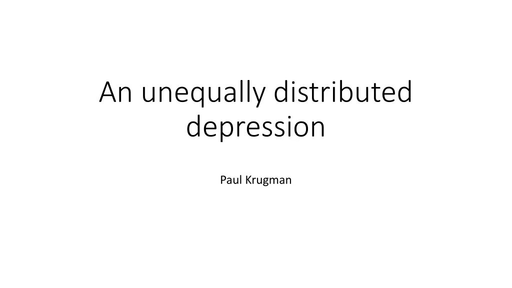 an unequally distributed depression