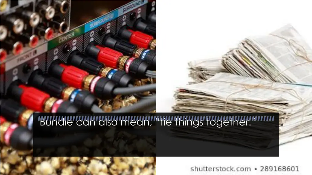 bundle can also mean tie things together