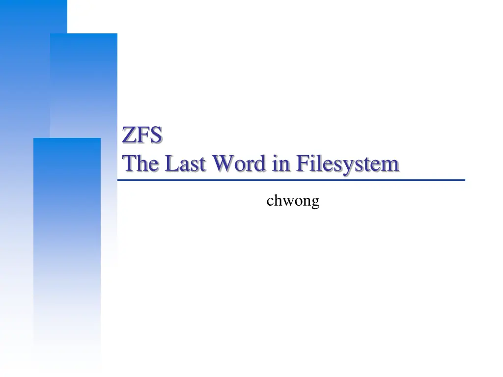zfs the last word in filesystem