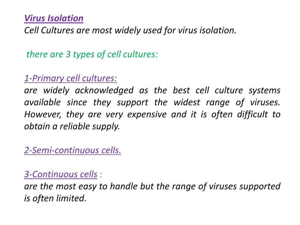 virus isolation cell cultures are most widely