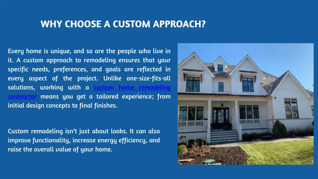 why choose a custom approach
