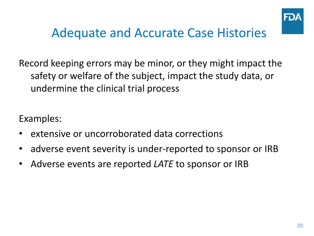 adequate and accurate case histories