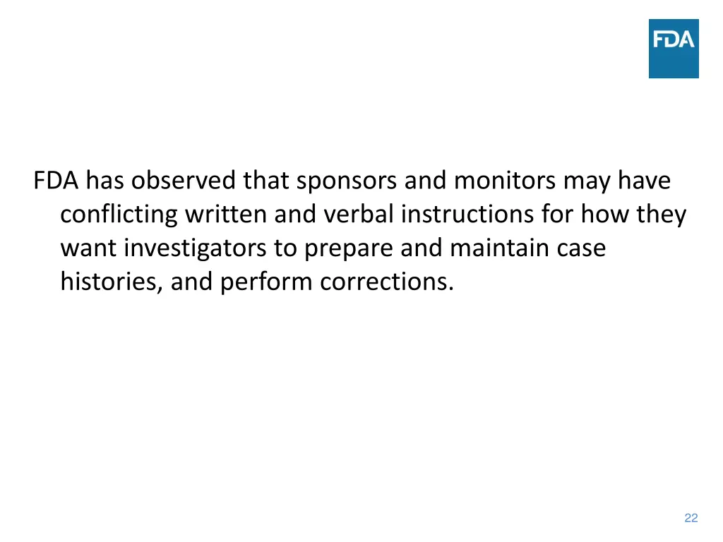 fda has observed that sponsors and monitors