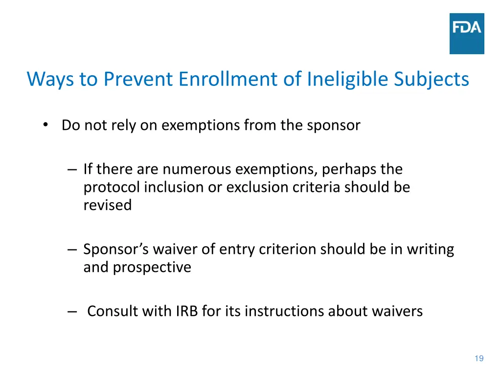 ways to prevent enrollment of ineligible subjects 1