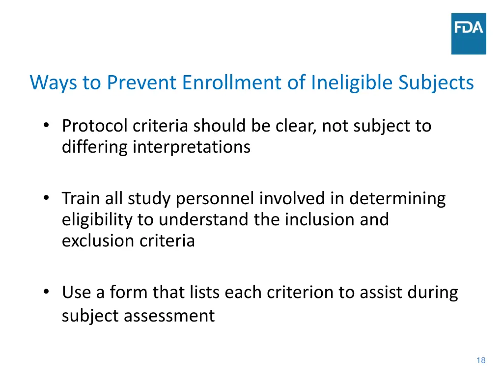 ways to prevent enrollment of ineligible subjects
