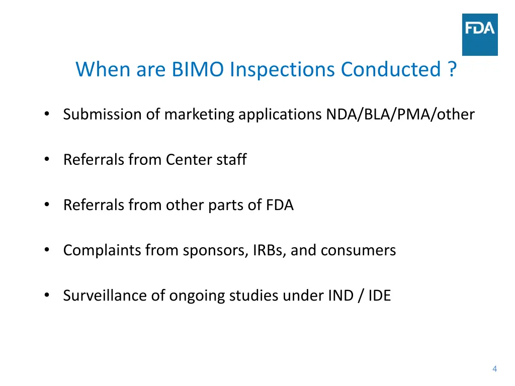 when are bimo inspections conducted
