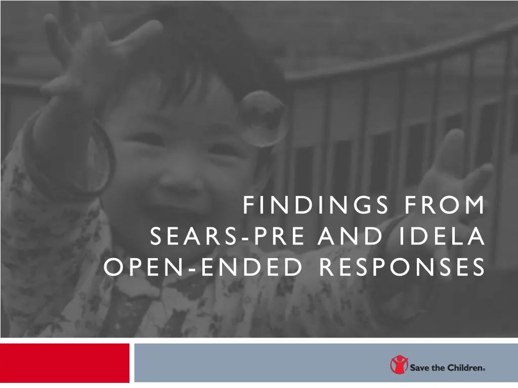 findings from sears pre and idela open ended