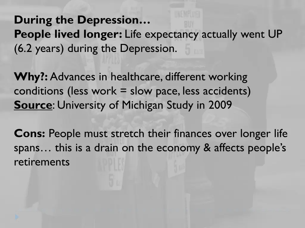 during the depression people lived longer life