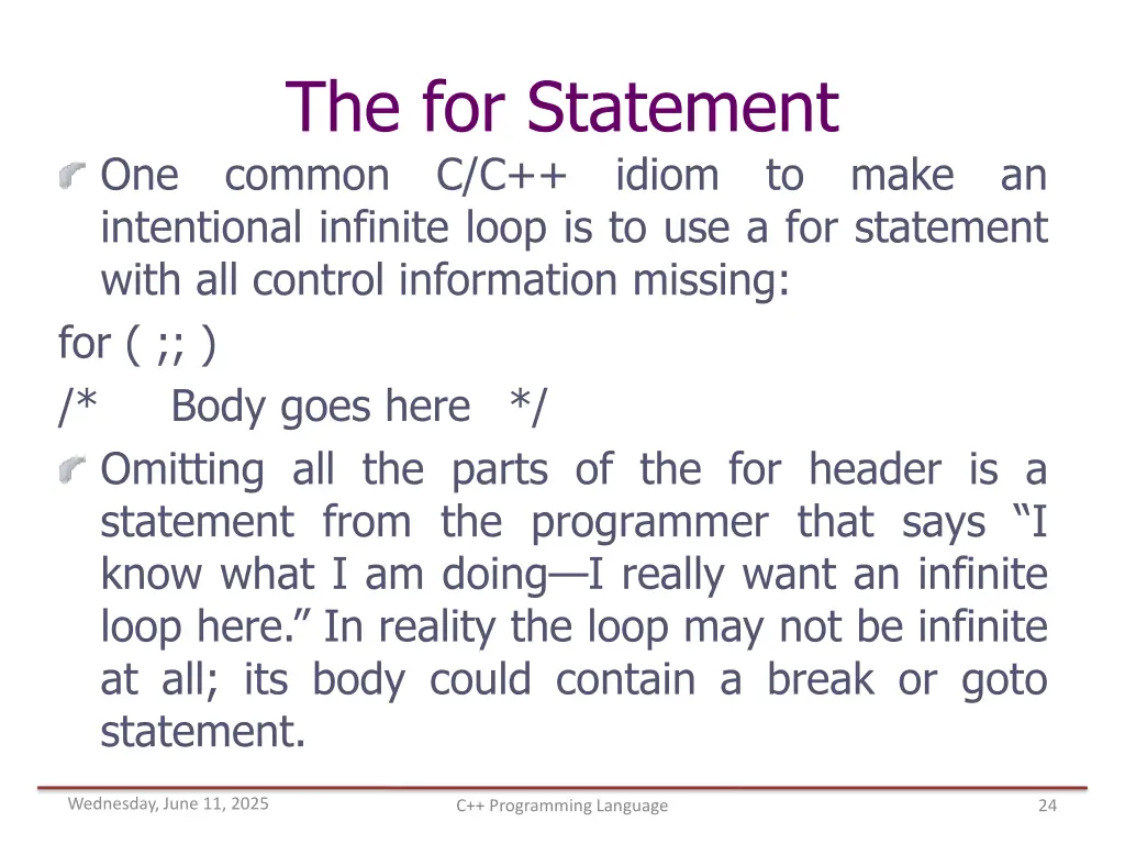 the for statement one common c c idiom to make