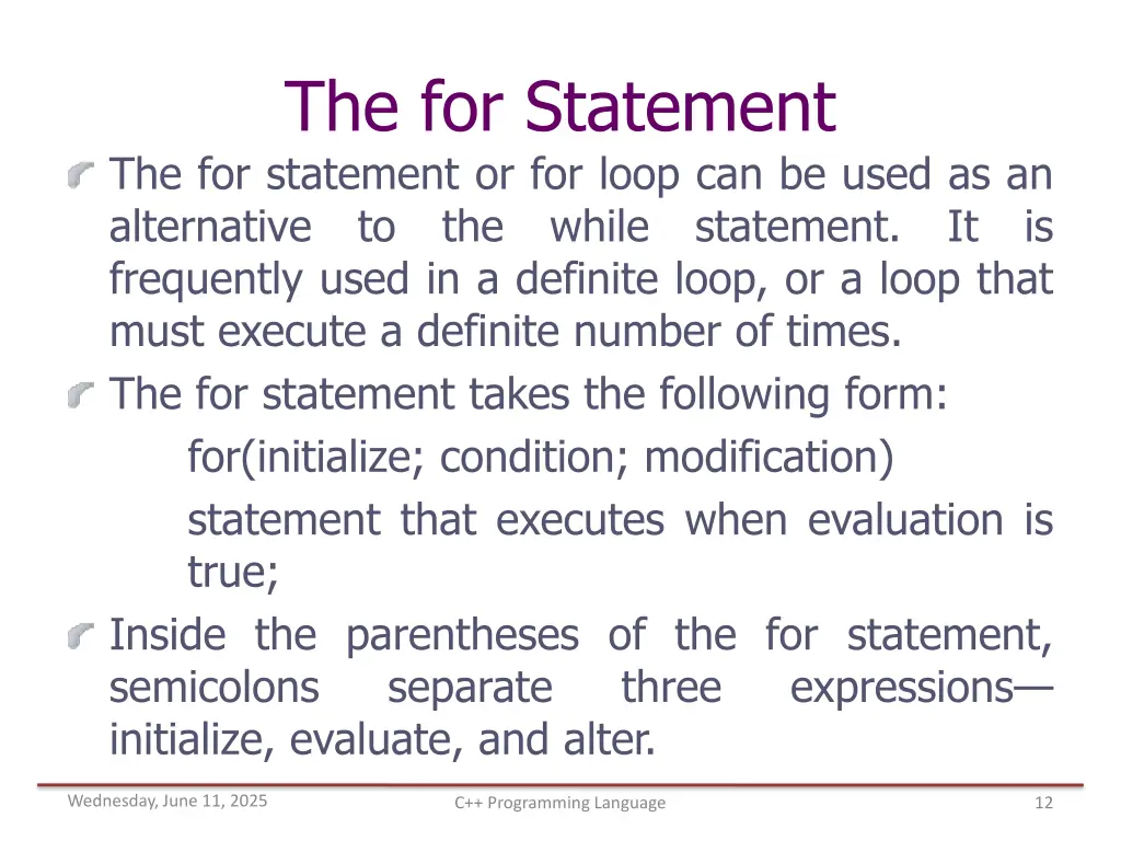 the for statement the for statement or for loop
