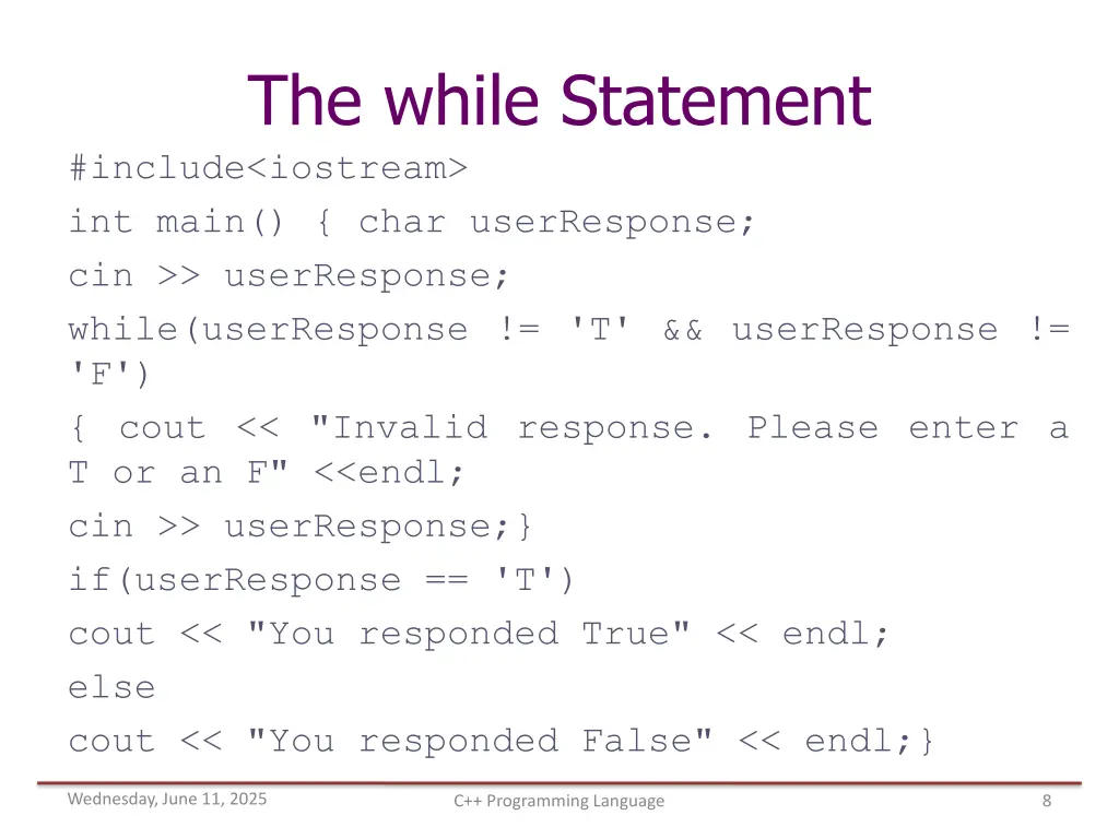 the while statement include iostream int main