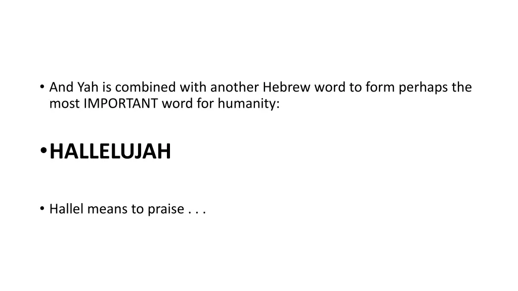 and yah is combined with another hebrew word