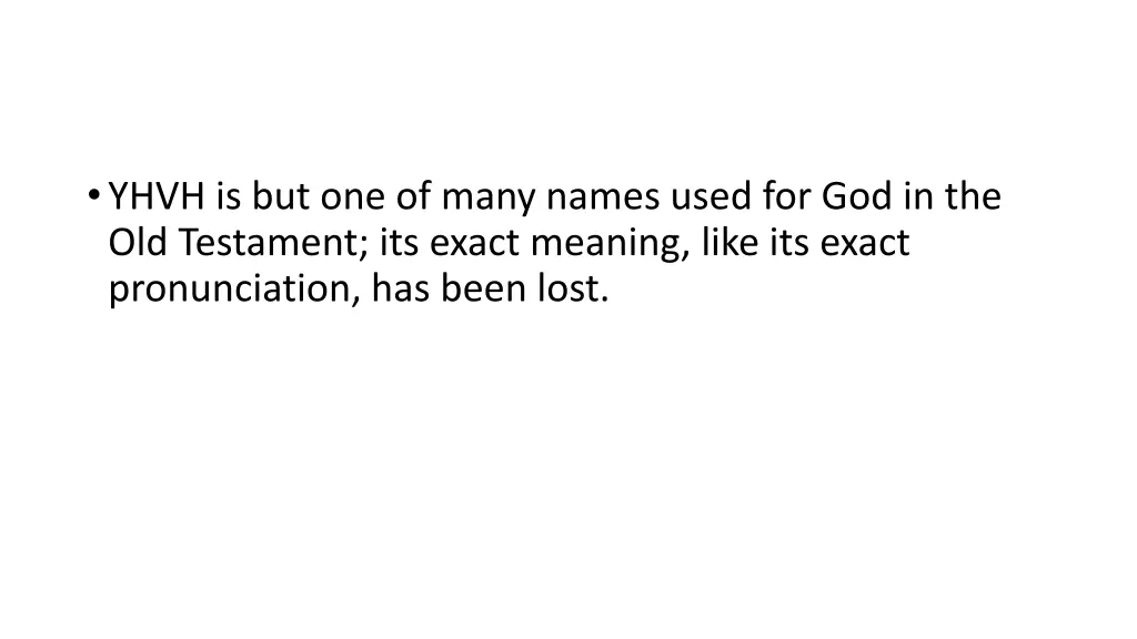 yhvh is but one of many names used
