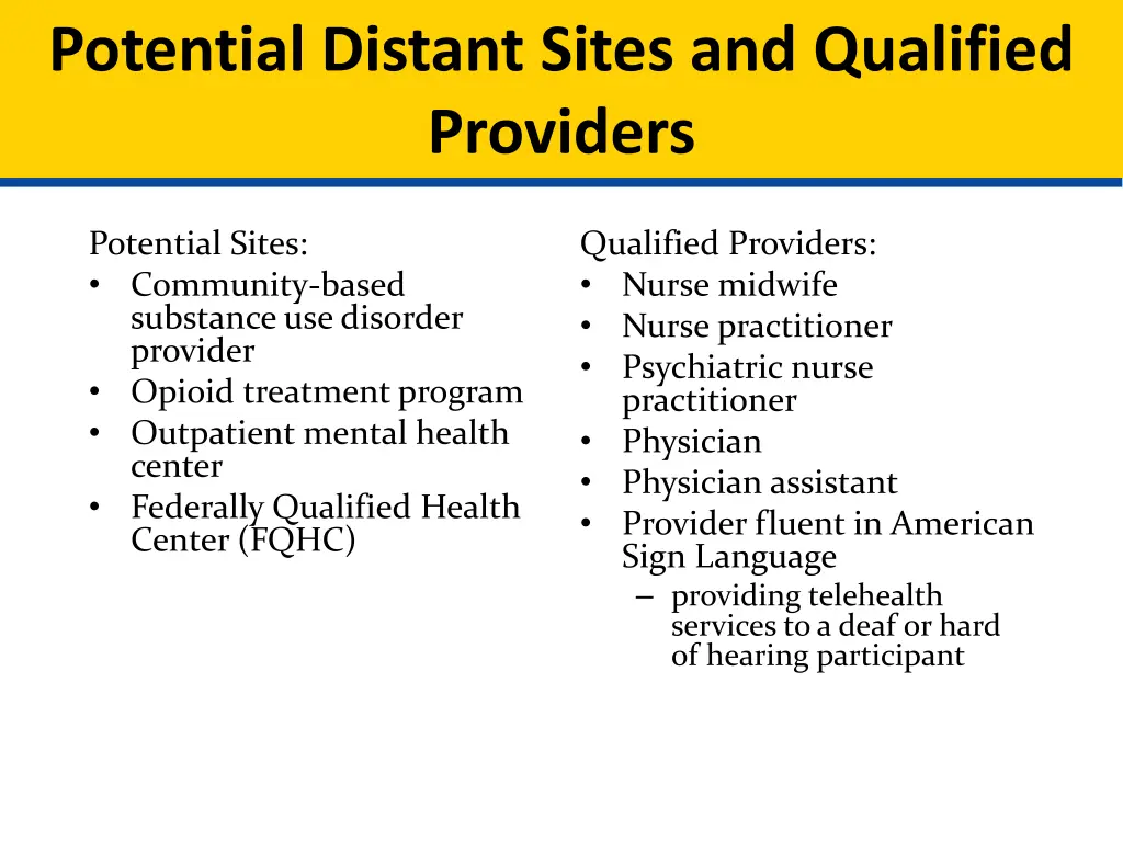 potential distant sites and qualified providers