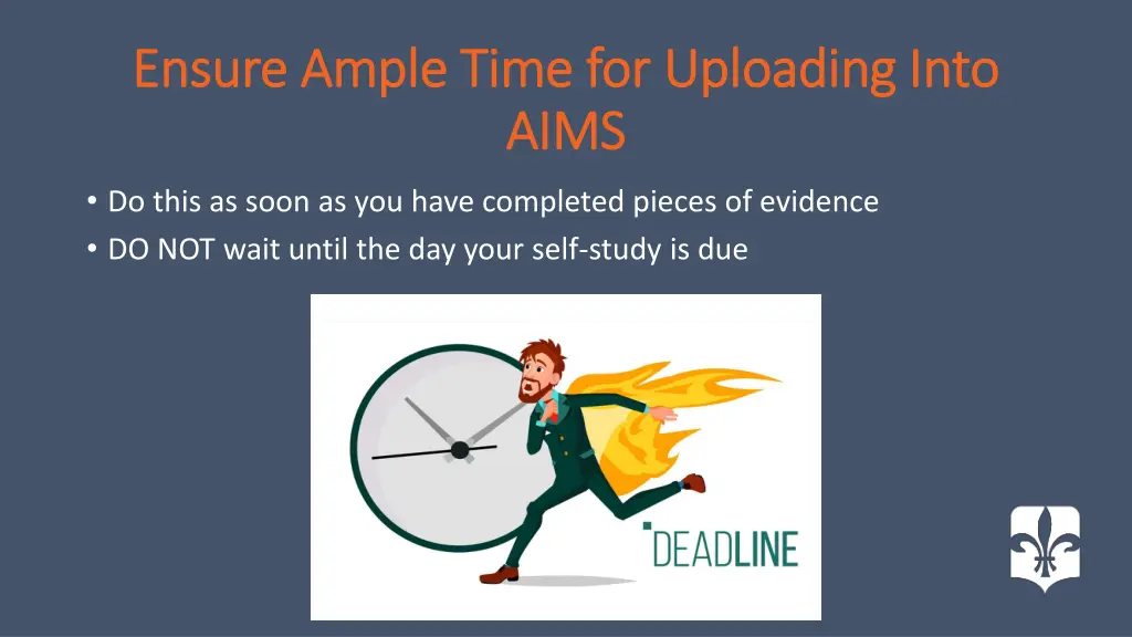ensure ample time for uploading into ensure ample