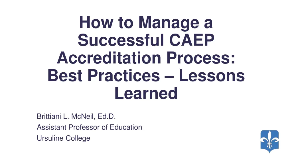 how to manage a successful caep accreditation