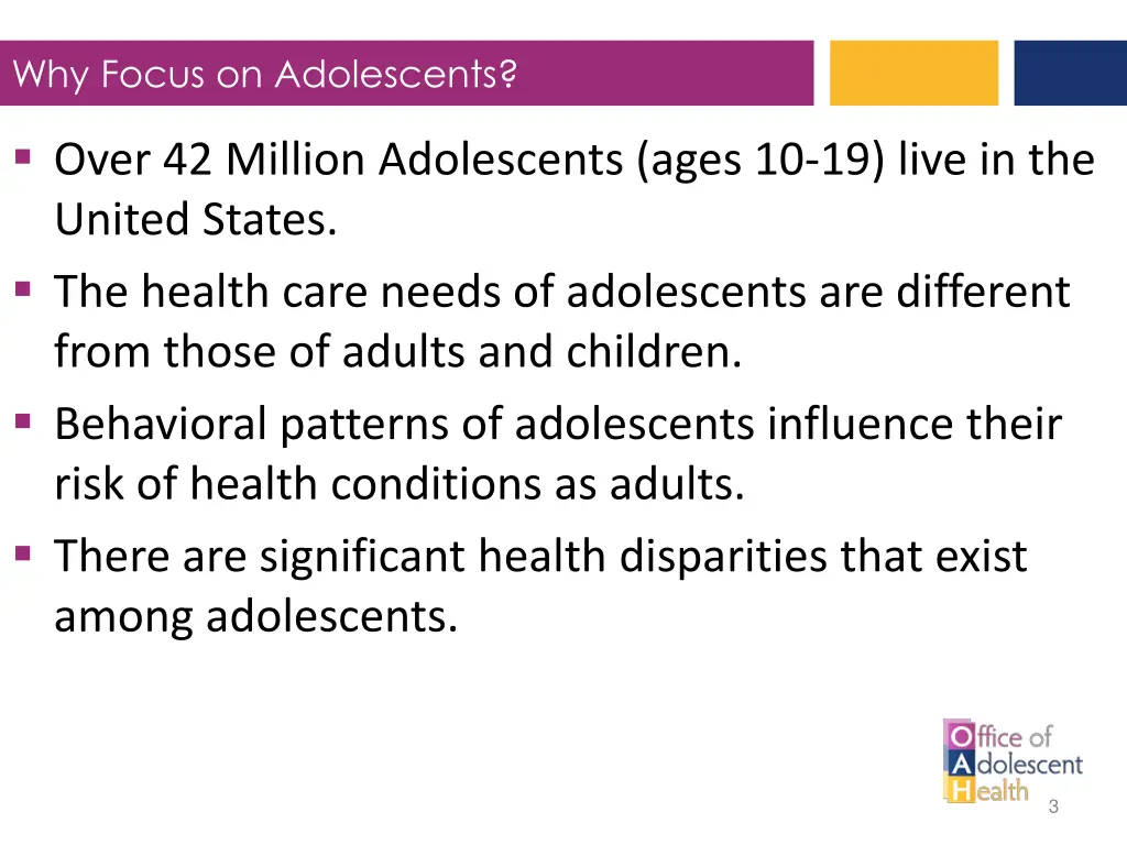 why focus on adolescents