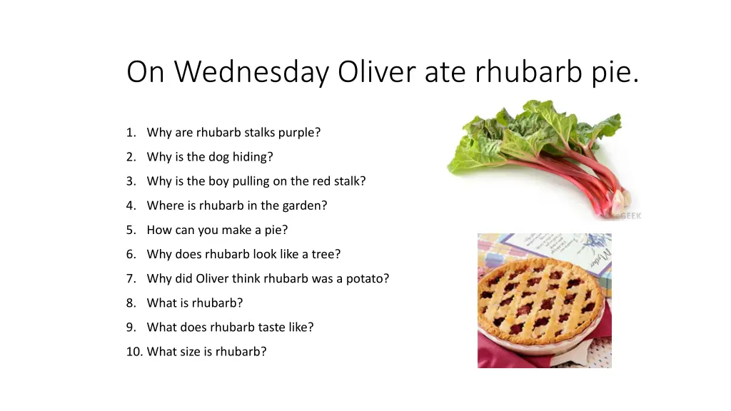 on wednesday oliver ate rhubarb pie
