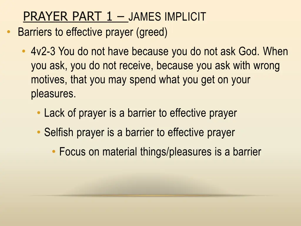 prayer part 1 james implicit barriers