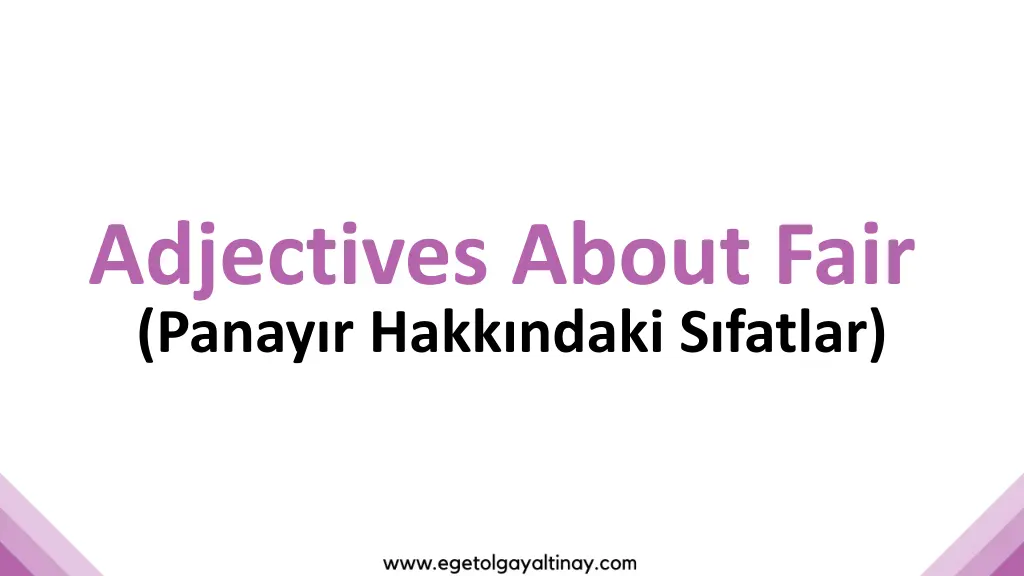 adjectives about fair panay r hakk ndaki s fatlar