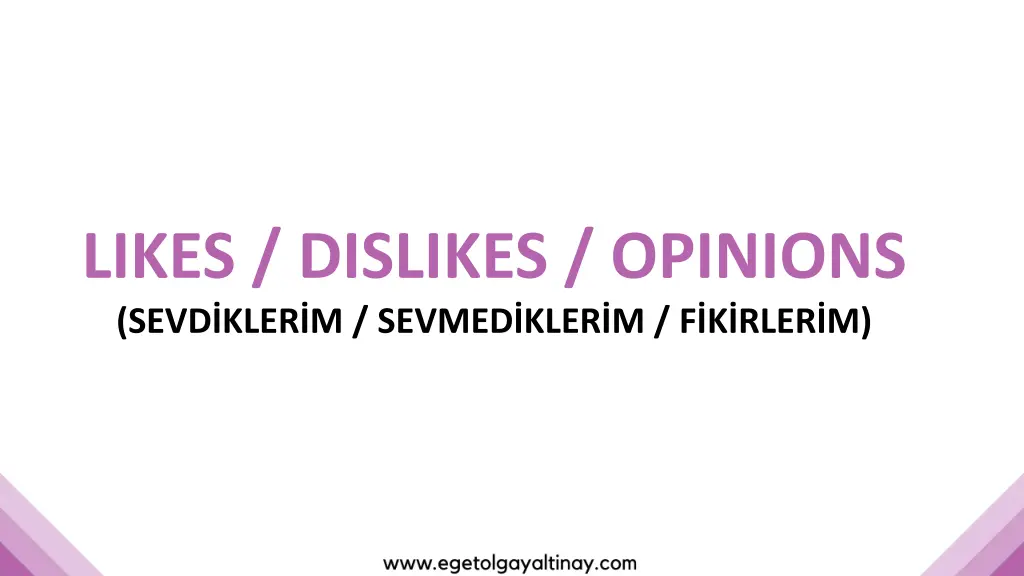 likes dislikes opinions sevd kler m sevmed kler