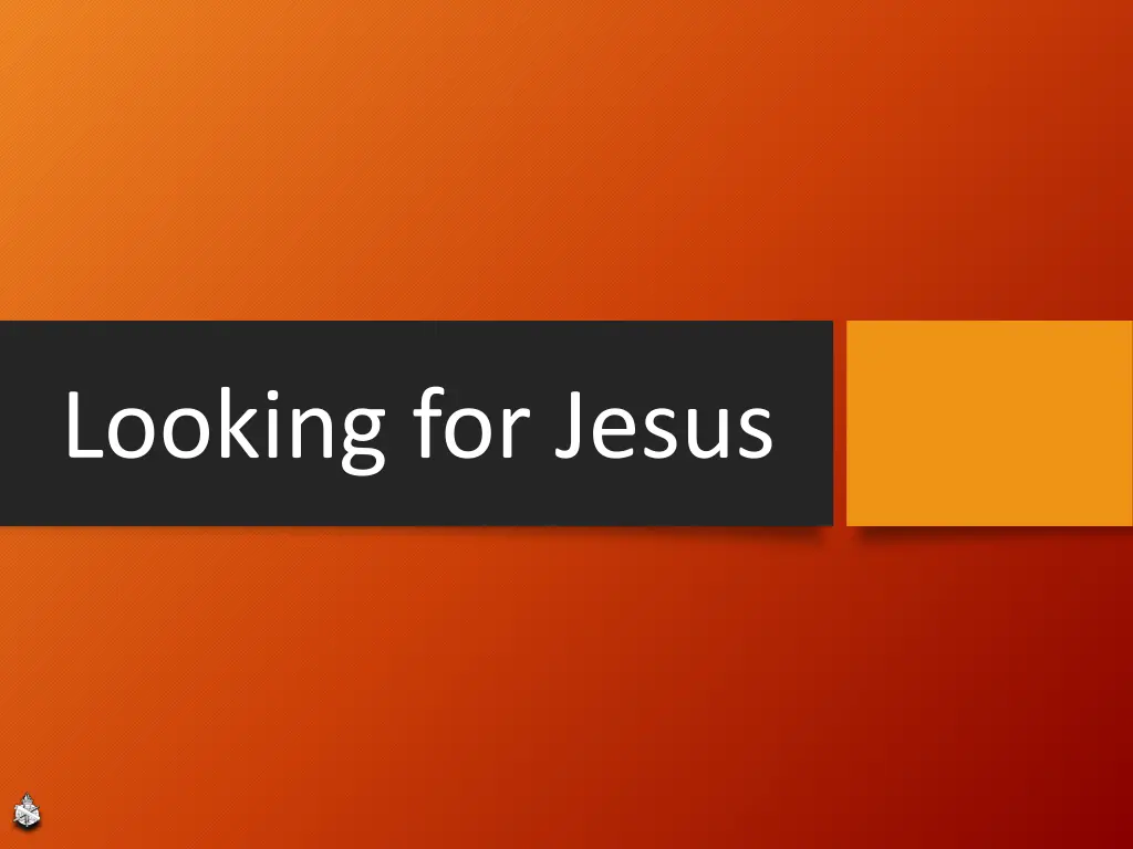 looking for jesus