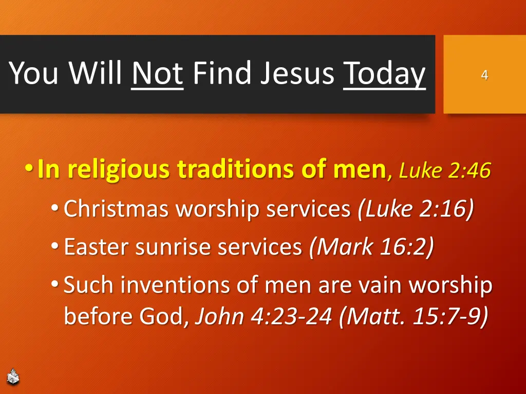 you will not find jesus today 1
