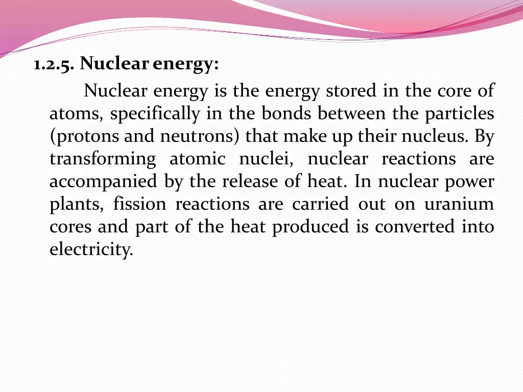 1 2 5 nuclearenergy nuclear energy is the energy